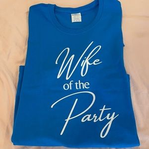“Wife of the Party” tshirt